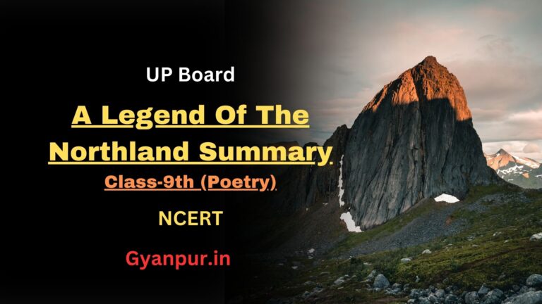 a legend of the Northland summary in hindi | class-9th | best summary in hindi |