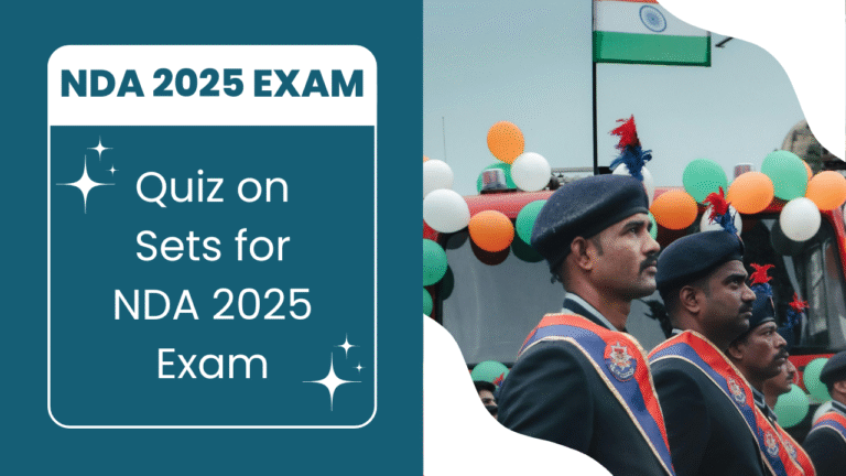 Quiz on Sets for NDA 2025 Exam